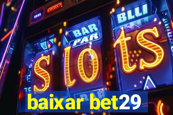 baixar bet29